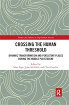 Matt (Ucl Pope, Matt Mcnabb Pope, Clive Gamble, Gamble Clive, John McNabb, McNabb John... - Crossing the Human Threshold