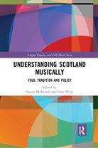 Simon (Newcastle University Mckerrell, Simon West Mckerrell, Simon Mckerrell, McKerrell Simon, Gary West, West Gary - Understanding Scotland Musically