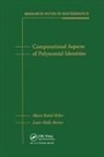 Alexei Kanel-Belov, Alexei (Bar-Ilan University Kanel-Belov, Alexei Rowen Kanel-Belov, Louis Halle Rowen - Computational Aspects of Polynomial Identities