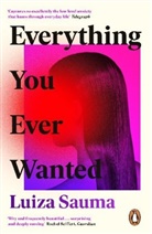 Luiza Sauma, Sauma Luiza - Everything You Ever Wanted