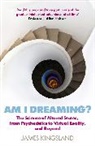 James Kingsland, James Kingsland - Am I Dreaming?