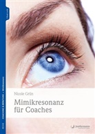 Nicole Grün - Mimikresonanz für Coaches