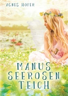 Agnes Hofer - Manus Seerosenteich