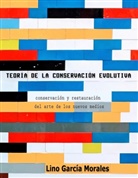 Lino García Morales - Teoría de la conservación evolutiva