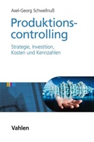 Axel Georg Schwellnuß, Axel Georg (Dr.) Schwellnuss - Produktionscontrolling