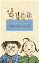 Wilhelm Busch, Ger Ueding, Gert Ueding - Das Beste von Wilhelm Busch