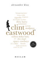 Alexander Kluy - Clint Eastwood. 100 Seiten