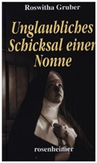 Roswitha Gruber - Unglaubliches Schicksal einer Nonne