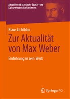 Klaus Lichtblau - Zur Aktualität von Max Weber