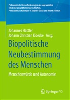 Christian Koecke, Christian Koecke, Johanne Hattler, Johannes Hattler, Johann Christian Koecke - Biopolitische Neubestimmung des Menschen