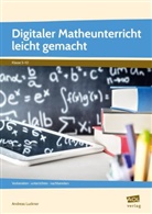 Andreas Luckner - Digitaler Matheunterricht leicht gemacht