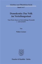 Walter Leisner - Demokratie: Das Volk im Verteilungsstaat