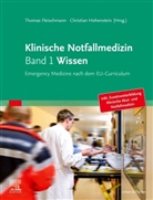 Willi Schittek, Thoma Fleischmann, Thomas Fleischmann, Hohenstein, Hohenstein, Christian Hohenstein - Klinische Notfallmedizin - Wissen eBook. Bd.1