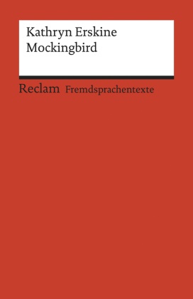 Kathryn Erskine, Ulrik Zanatta, Ulrike Zanatta - Mockingbird - Englischer Text mit deutschen Worterklärungen. B1 (GER)