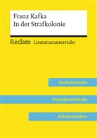 Ulf Abraham, Franz Kafka - Franz Kafka: In der Strafkolonie (Lehrerband) | Mit Downloadpaket (Unterrichtsmaterialien)