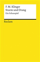 Friedrich M. Klinger, Friedrich Maximilian Klinger, Jörg-Ulric Fechner, Jörg-Ulrich Fechner - Sturm und Drang. Ein Schauspiel