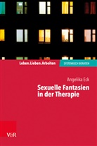 Angelika Eck - Sexuelle Fantasien in der Therapie