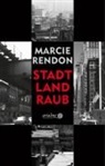 Marcie Rendon, Jonas Jakob - Stadt, Land, Raub