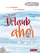 Corinna Antelmann, Nadine Kappacher, Nadine Kappacher - Urlaub ahoi!