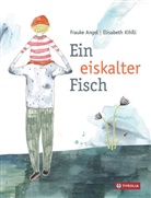 Frauke Angel, Elisabeth Kihßl, Elisabeth Kihßl - Ein eiskalter Fisch
