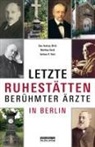 Matthia David, Matthias David, And Ebert, Andreas Ebert, Andreas D. Ebert, Uwe Andrea Ulrich... - Berühmte Berliner Ärzte