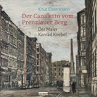 Knut Elstermann - Der Canaletto vom Prenzlauer Berg