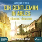 Anthony Coles, Andreas Fiebig, Matthias Hinz - Ein Gentleman in Arles - Tödliche Täuschung, 2 Audio-CD, 2 MP3 (Hörbuch)