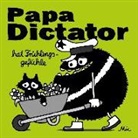 Michael Beyer, Mic - Papa Dictator hat Frühlingsgefühle