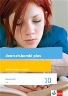 Sabin Uthess, Sabine Utheß - deutsch.kombi plus. Differenzierende Ausgabe ab 2015: deutsch.kombi plus 10. Differenzierende Allgemeine Ausgabe