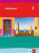 ¡Adelante! Ausgabe Spanisch als spätbeginnende Fremdsprache ab 2019: ¡Adelante! 2