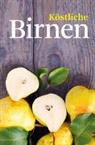 Heike Mohr - Köstliche Birnen