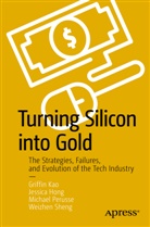 Jessic Hong, Jessica Hong, Griffi Kao, Griffin Kao, Michael Perusse, Michael et al Perusse... - Turning Silicon into Gold