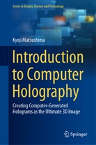 Kyoji Matsushima - Introduction to Computer Holography