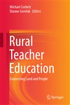 Michae Corbett, Michael Corbett, Gereluk, Gereluk, Dianne Gereluk - Rural Teacher Education