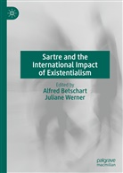Alfre Betschart, Alfred Betschart, Werner, Werner, Juliane Werner - Sartre and the International Impact of Existentialism