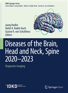Rahe A Kubik-Huch, Rahel A Kubik-Huch, Juerg Hodler, Gustav K von Schulthess, Rahel A. Kubik-Huch, Gustav K. von Schulthess... - Diseases of the Brain, Head and Neck, Spine 2020-2023