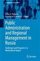Elen G Popkova, Elena G Popkova, Elena G. Popkova, V Vodenko, V Vodenko, Konstantin V. Vodenko - Public Administration and Regional Management in Russia