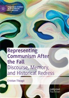 Cristian Tileag, Cristian Tileag¿, Cristian Tileaga - Representing Communism After the Fall