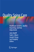 Todd J. Albert, Joseph Cheng, Joseph Cheng et al, Tod J Albert, Todd J Albert, Jack Knightly... - Quality Spine Care
