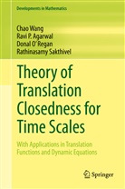 Ravi Agarwal, Ravi P Agarwal, Ravi P. Agarwal, Donal O' Regan, Donal et al O' Regan, Rathinasamy Sakthivel... - Theory of Translation Closedness for Time Scales