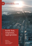 Linda Badley, Andre Nestingen, Andrew Nestingen, Jaakko Seppälä - Nordic Noir, Adaptation, Appropriation