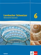Lambacher-Schweizer, Ausgabe Sachsen ab 2019: Lambacher Schweizer Mathematik 6. Ausgabe Sachsen