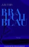 Julia Malik - Brauch Blau