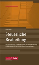 Institu der Wirtschaftsprüfer in Deutsch, Institut der Wirtschaftsprüfer in Deutsch, Institut der Wirtschaftsprüfer in Deutschland, Institut der Wirtschaftsprüfer in Deutschland (IDW), Institut der Wirtschaftsprüfer in Deutschland e.V. - Steuerliche Realteilung