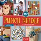 Juliette Michelet - Punch Needle - 26 phantasievolle Ideen