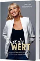 Déborah Rosenkranz, Rosenkranz  Déborah - Sei es dir wert
