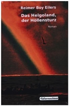 Reimer Boy Eilers - Das Helgoland, der Höllensturz