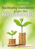 Adam Lessing - Nachhaltig investieren gegen den Klimawandel