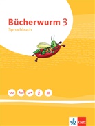 Bücherwurm. Ausgabe für Berlin, Brandenburg, Mecklenburg-Vorp., Sachsen, Sachsen-Anhalt, Thüringen: Bücherwurm Sprachbuch 3. Ausgabe für Berlin, Brandenburg, Mecklenburg-Vorpommern, Sachsen, Sachsen-Anhalt, Thüringen