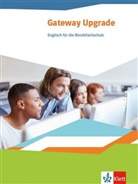 Fran Hass (Dr.), Frank Hass (Dr.) - Gateway Upgrade. Englisch für die Berufsfachschule - Schülerbuch
